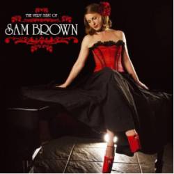 Sam Brown : The Very Best of Sam Brown